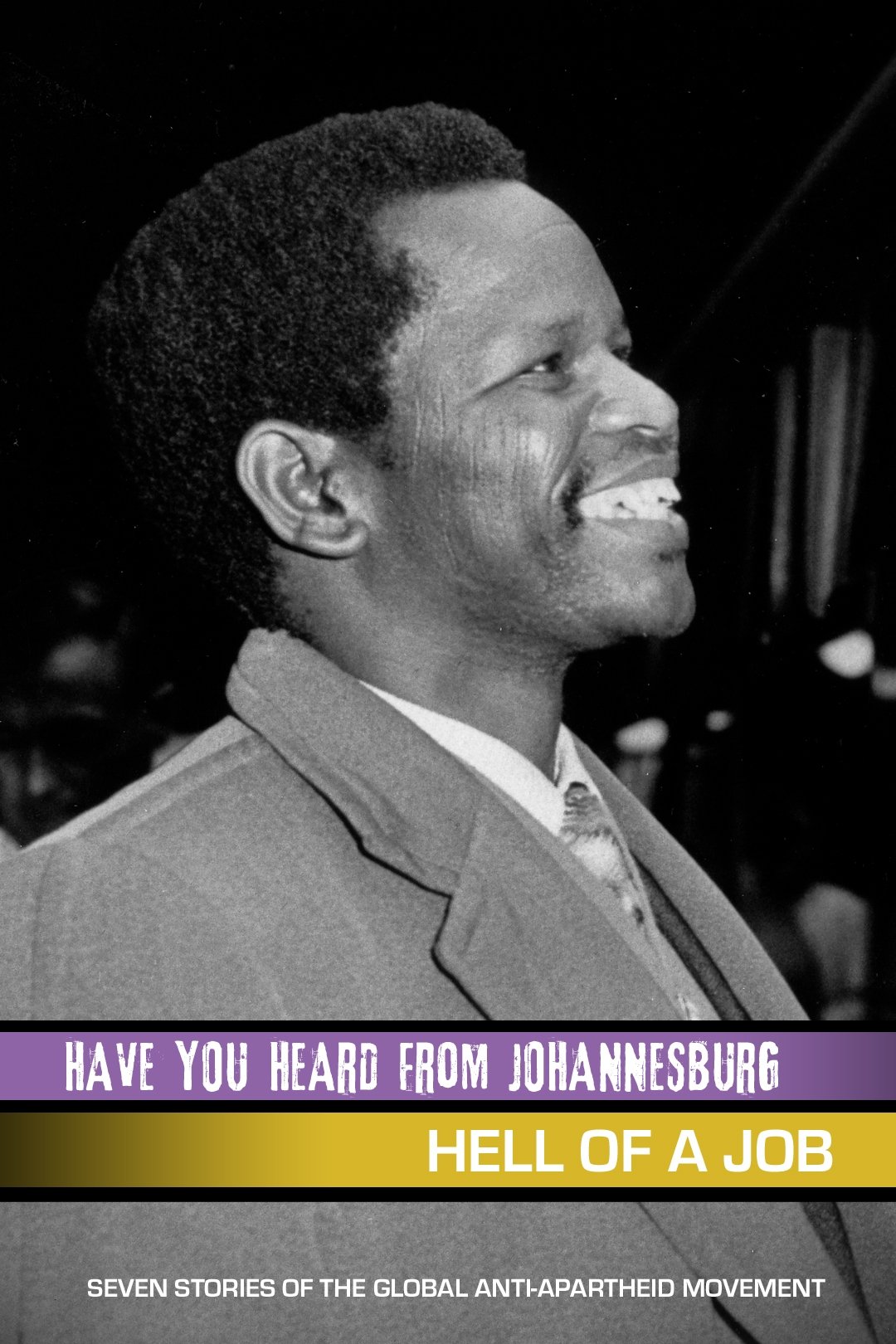 Have You Heard from Johannesburg: Hell of a Job