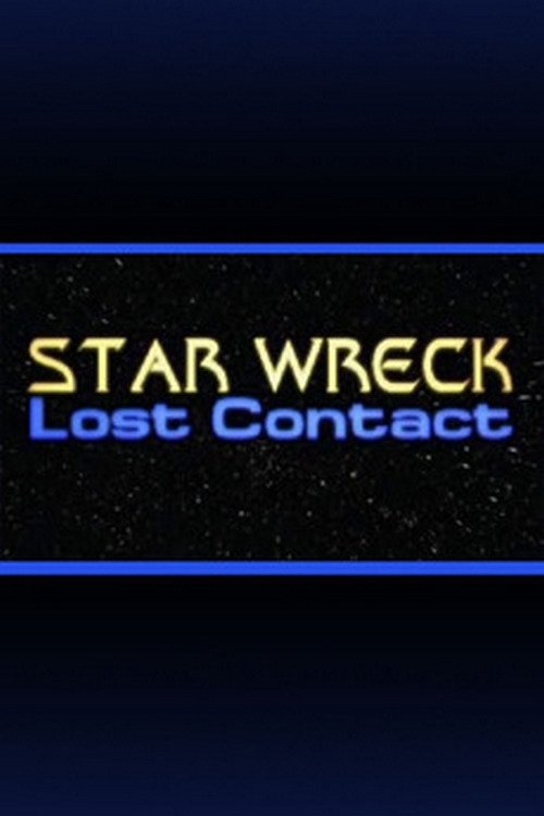 Star Wreck: Lost Contact