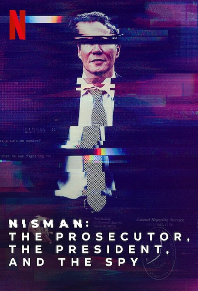 Nisman. The Prosecutor, the President and the Spy