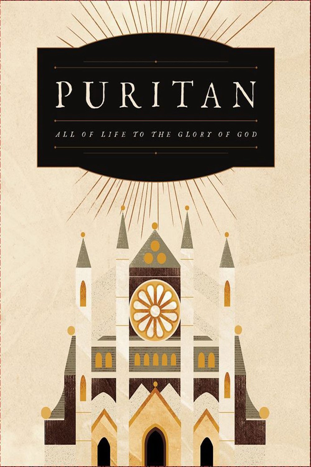 Puritan: All of Life to The Glory of God
