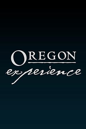 Oregon Experience