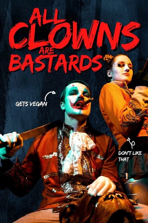 All Clowns Are Bastards