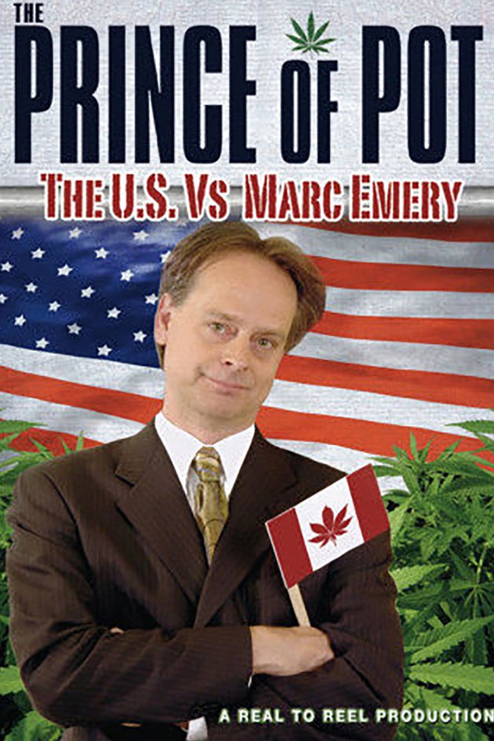 Prince of Pot: The U.S. vs. Marc Emery