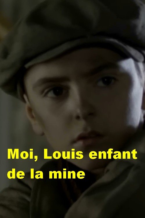 Moi, Louis, enfant de la mine