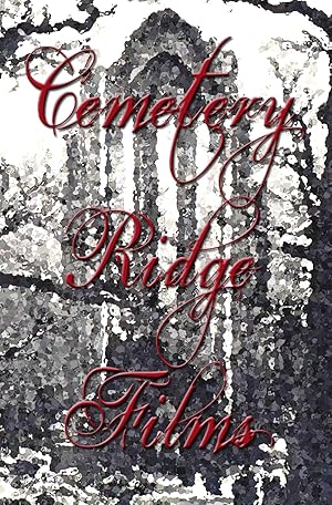 Cemetery Ridge Films