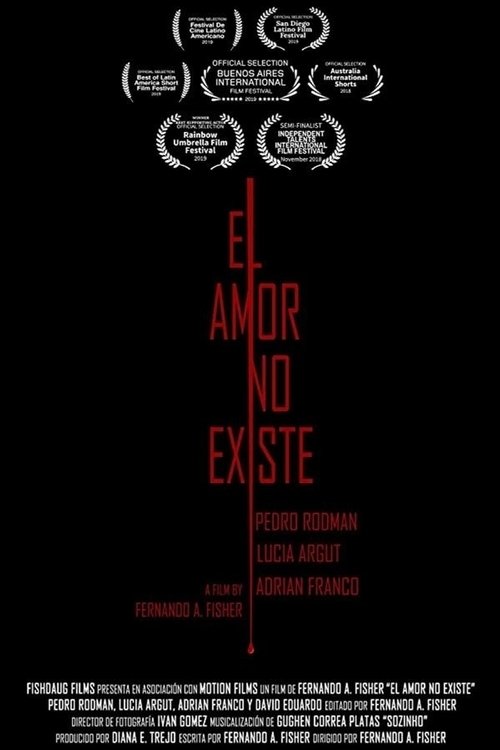El Amor No Existe - Love Doesn't Exist