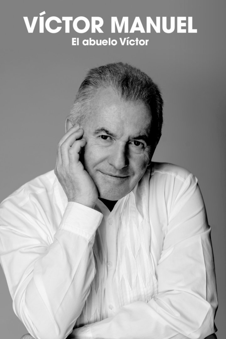 El abuelo Víctor - Víctor Manuel