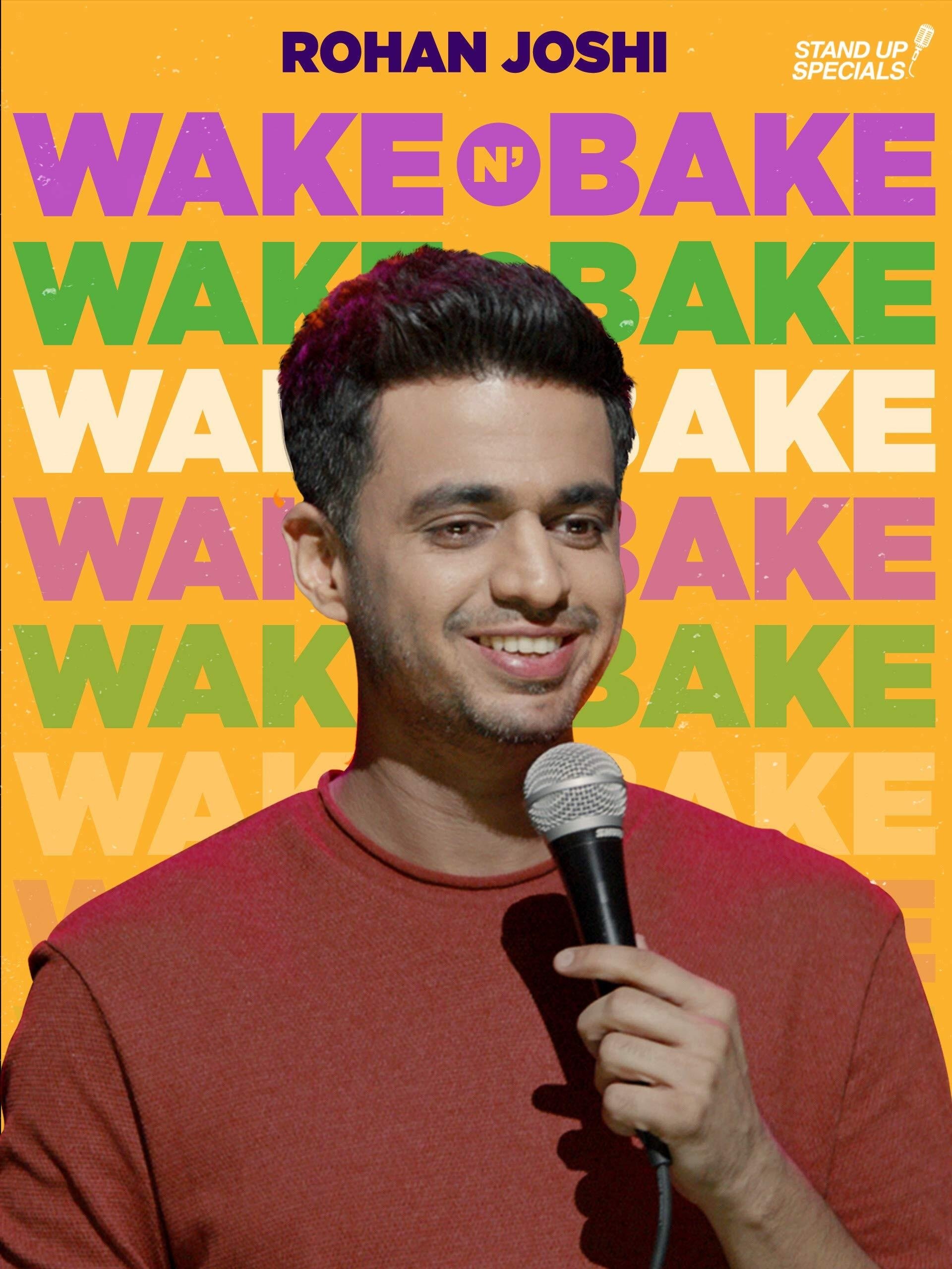 Rohan Joshi: Wake N' Bake