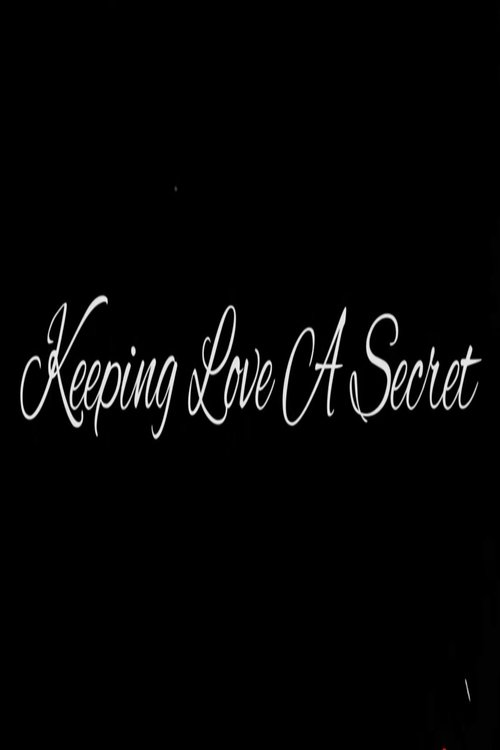 Keeping Love A Secret