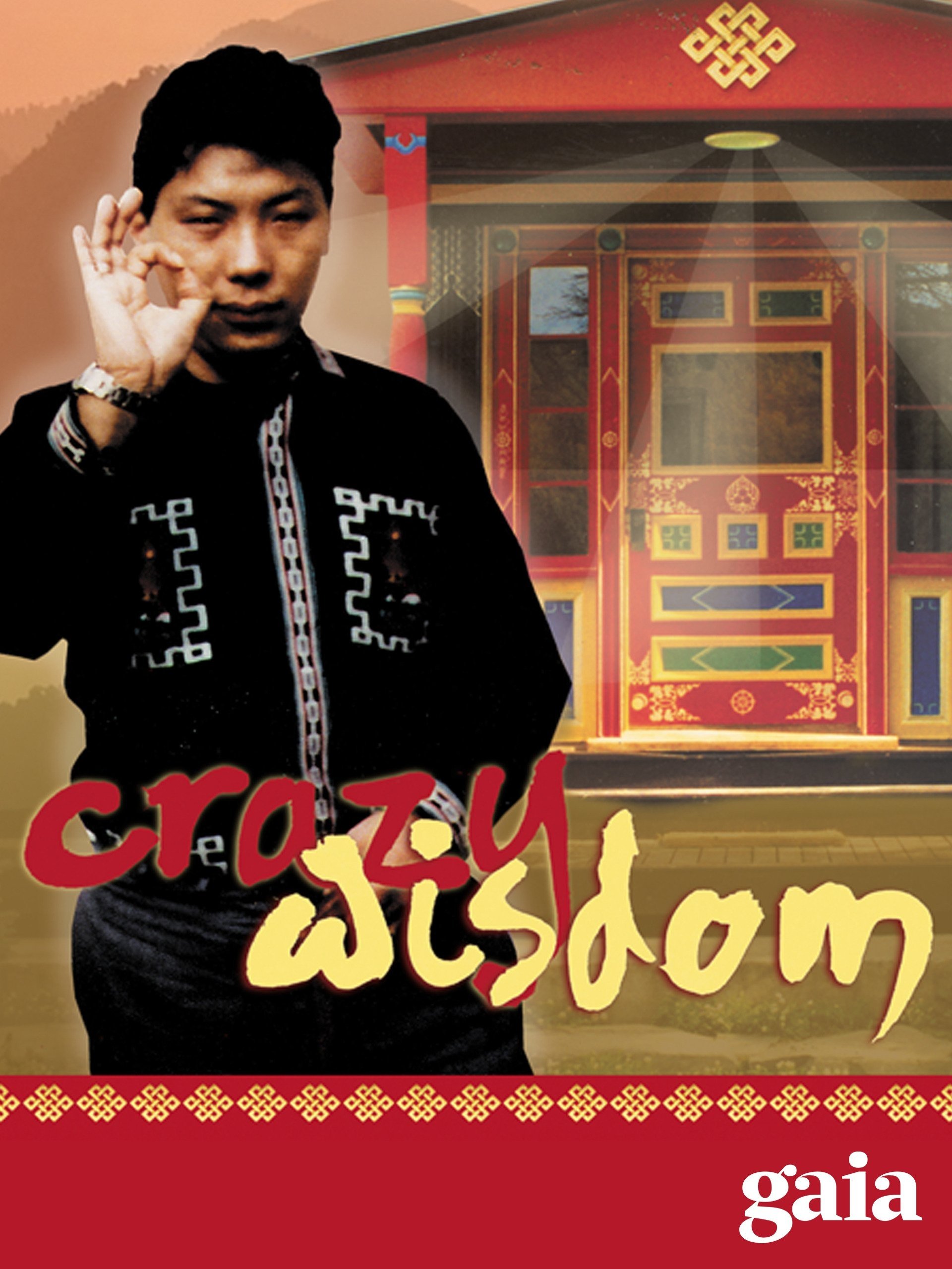 Crazy Wisdom: The Life & Times of Chogyam Trungpa Rinpoche