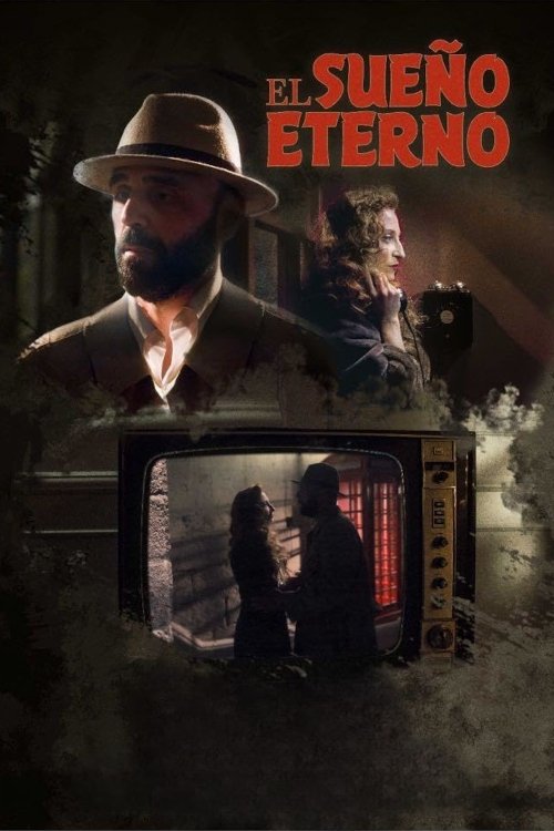 El Sueño Eterno (Shot-Film)