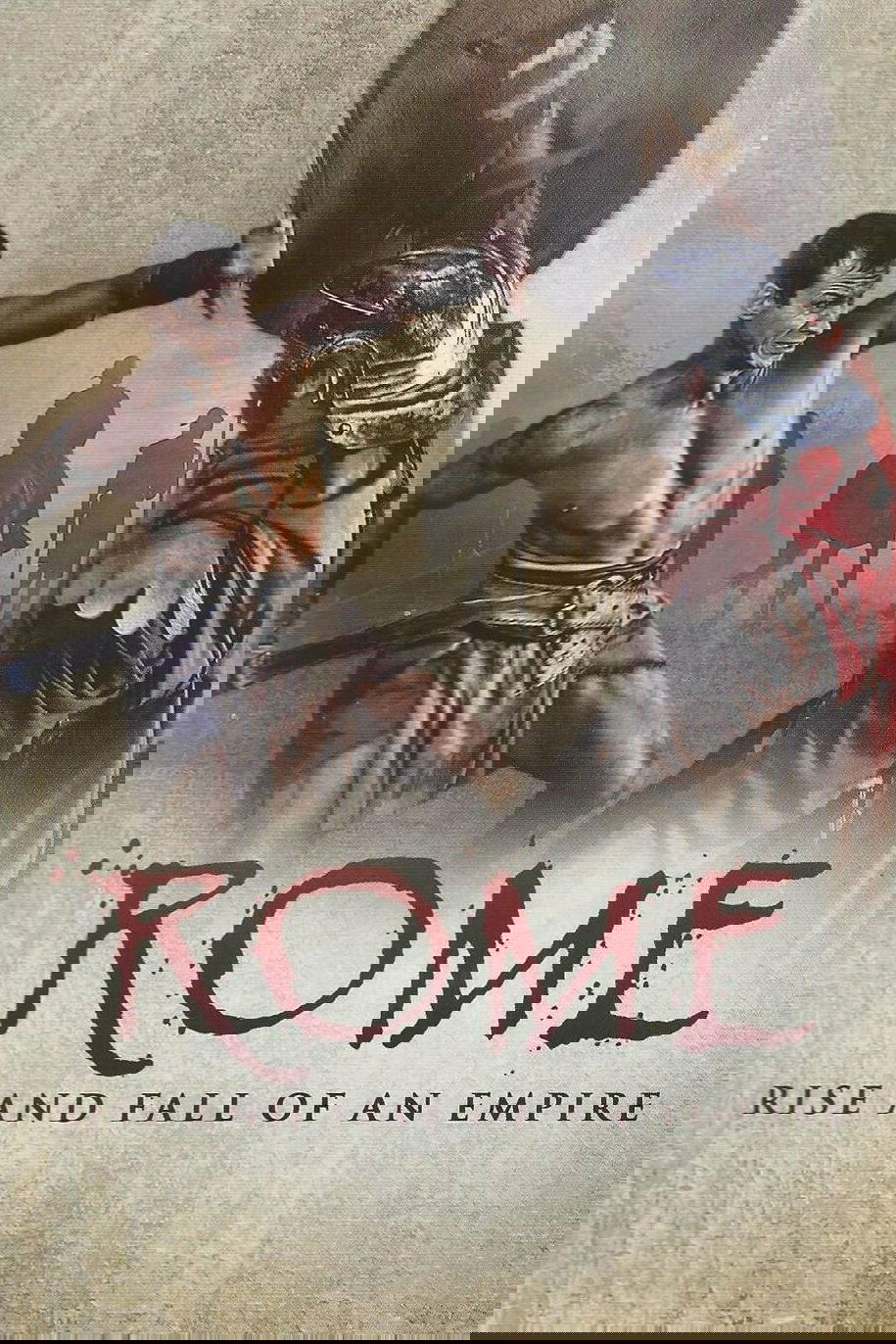Rome: Rise and Fall of an Empire