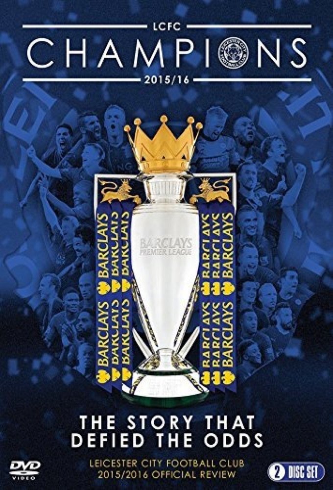 Leicester City Football Club: Premier League Champions - 2015/16 Official Season Review