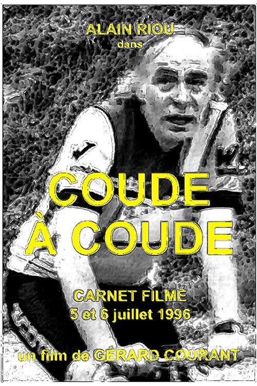 Coude à Coude (Carnet Filmé: 5 juillet 1996 - 6 juillet 1996)