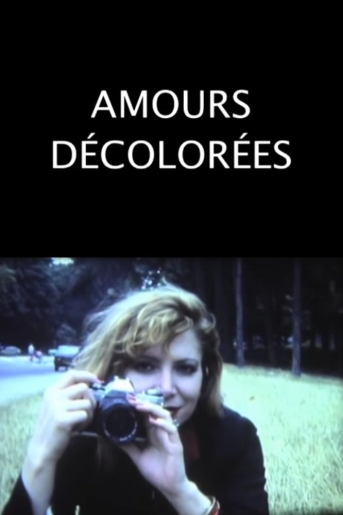 Amours Décolorées