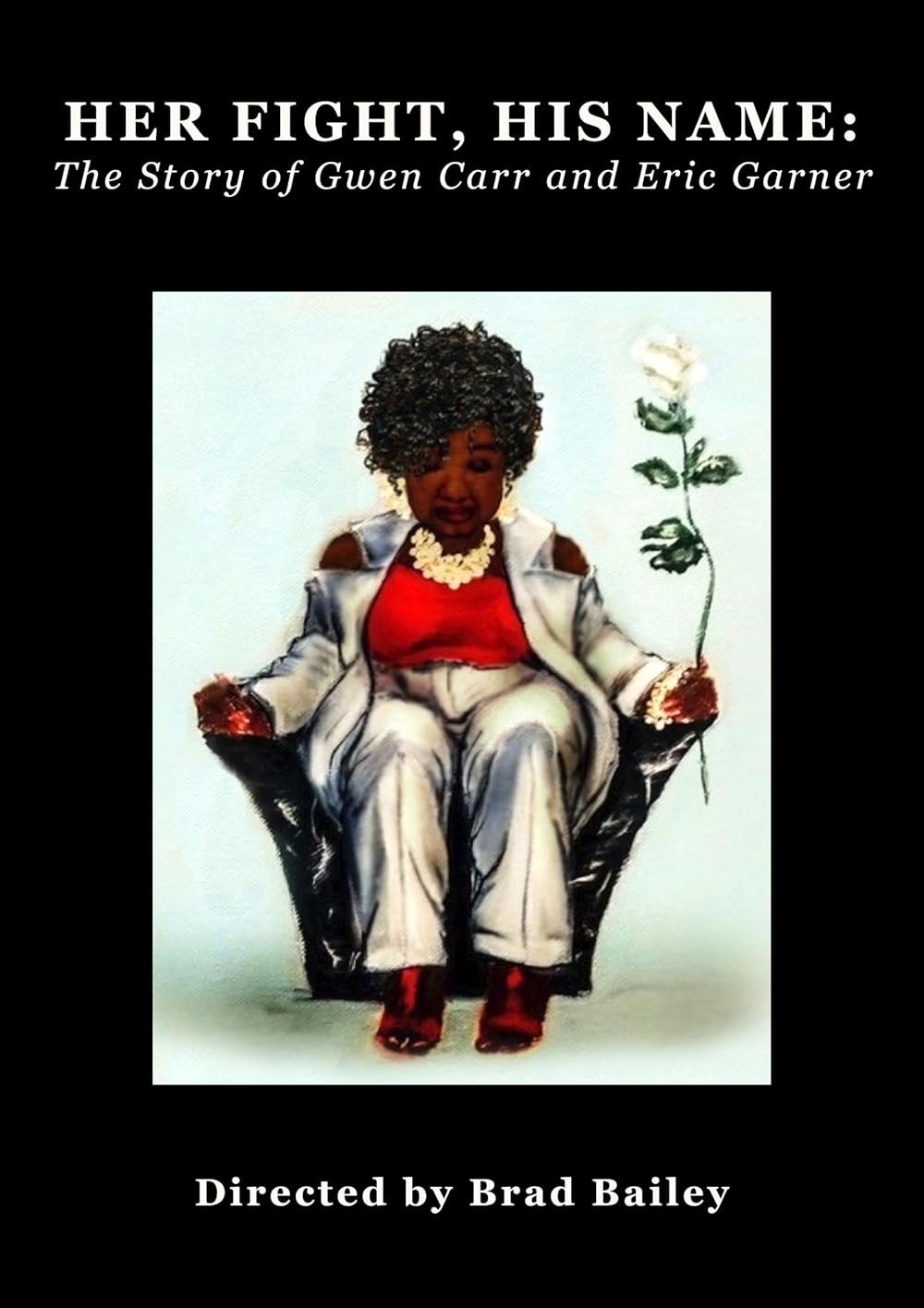 Her Fight, His Name: The Story of Gwen Carr and Eric Garner