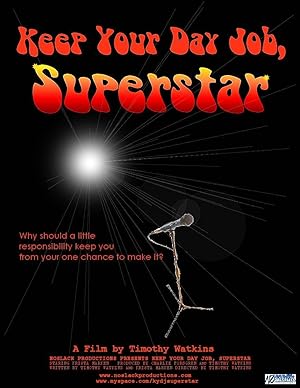 Keep Your Day Job, Superstar