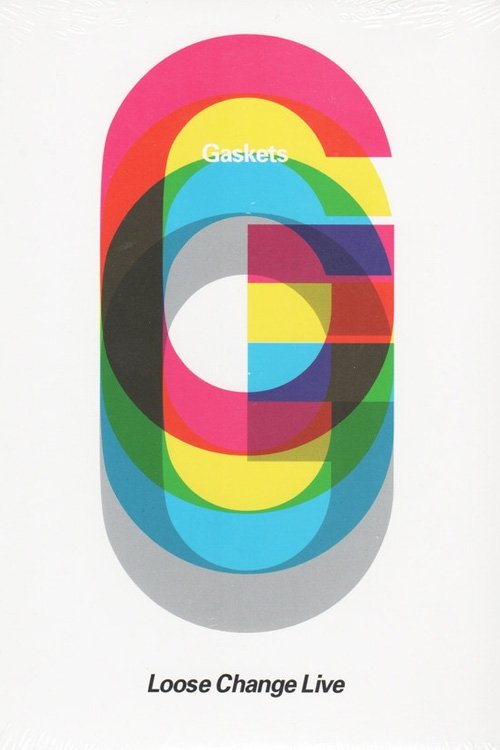 The Gaskets, Loose Change Live