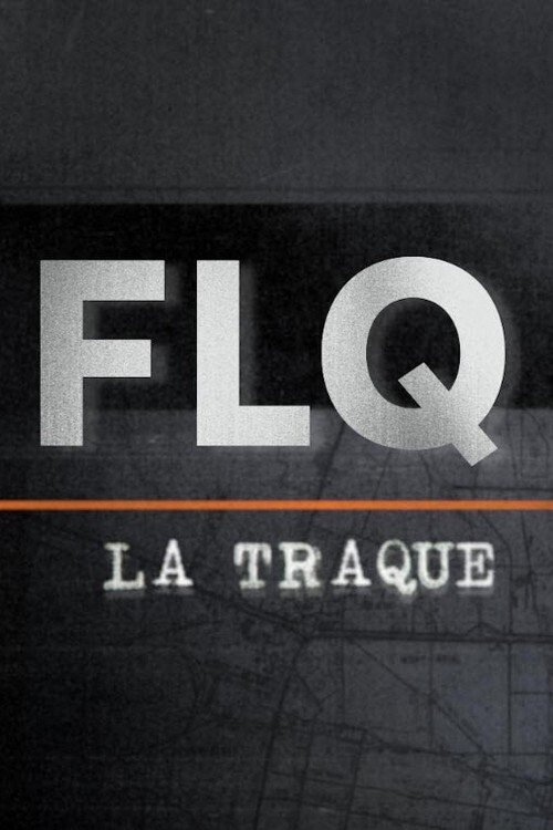 FLQ la traque