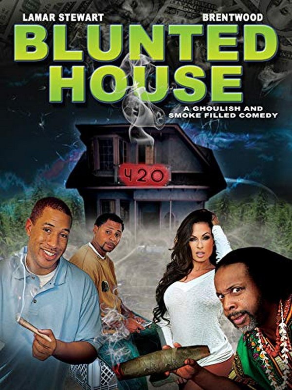 Blunted House: The Movie