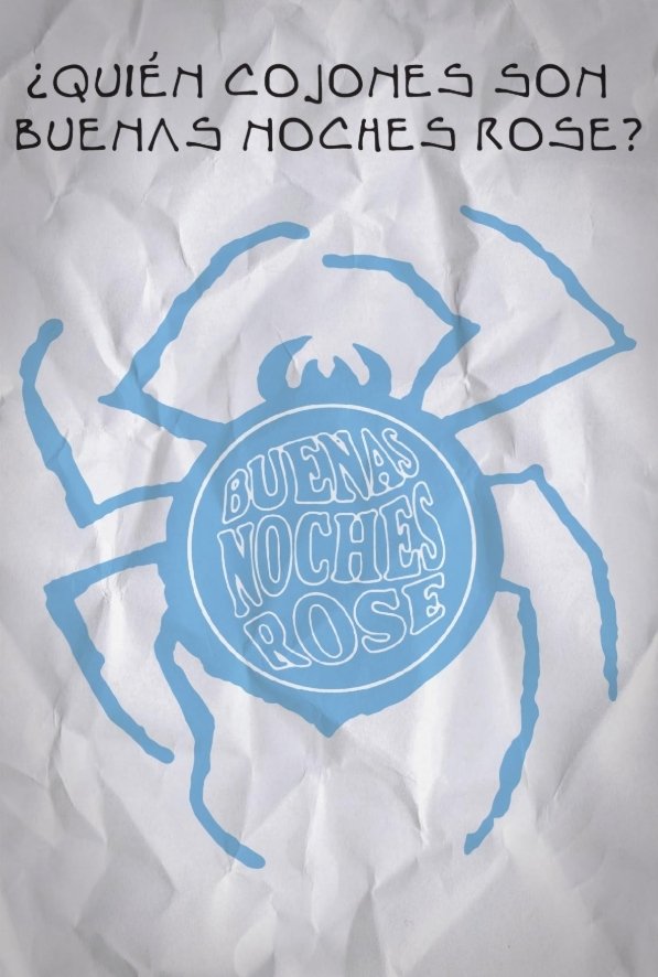 ¿Quién cojones son Buenas Noches Rose?