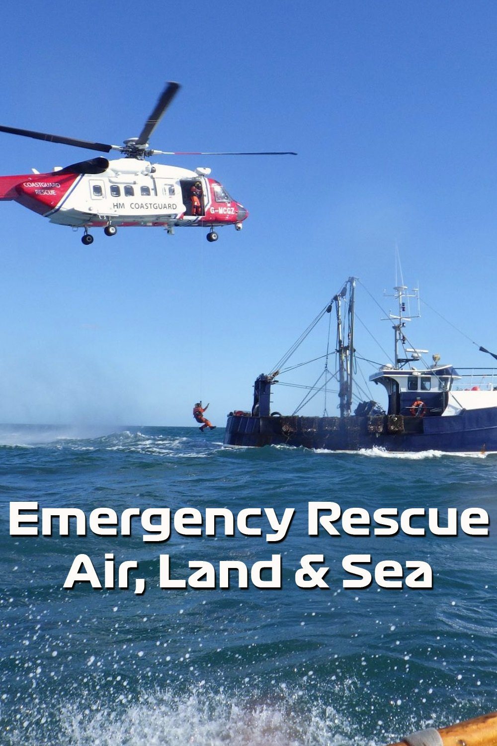 Emergency Rescue: Air, Land & Sea