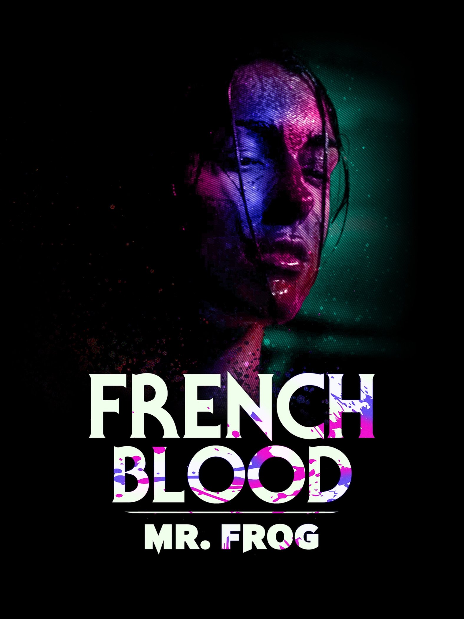 French Blood 3: Mr. Frog