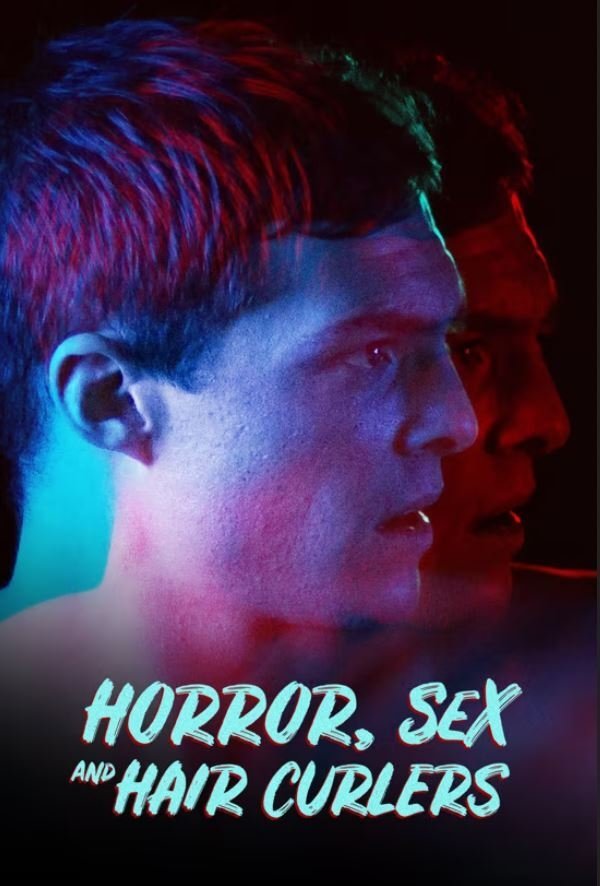 Horror, Sex and Hair Curlers