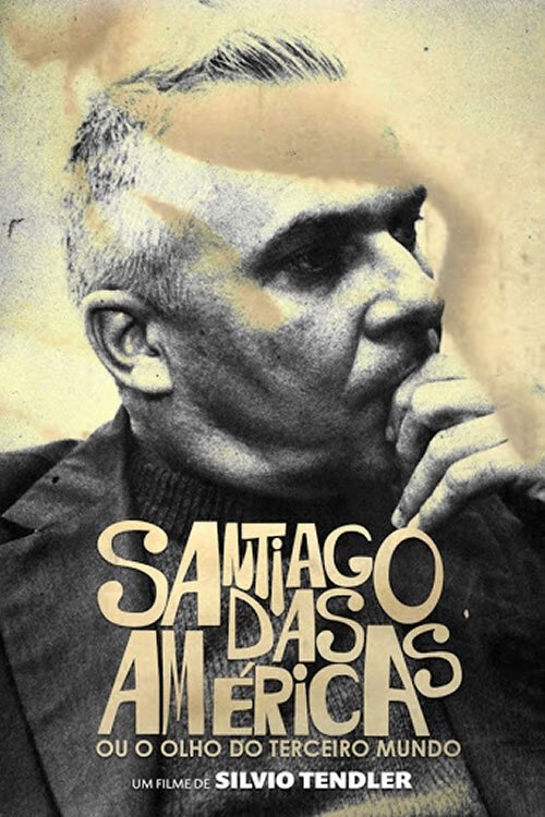 Santiago das Américas ou O Olho do Terceiro Mundo