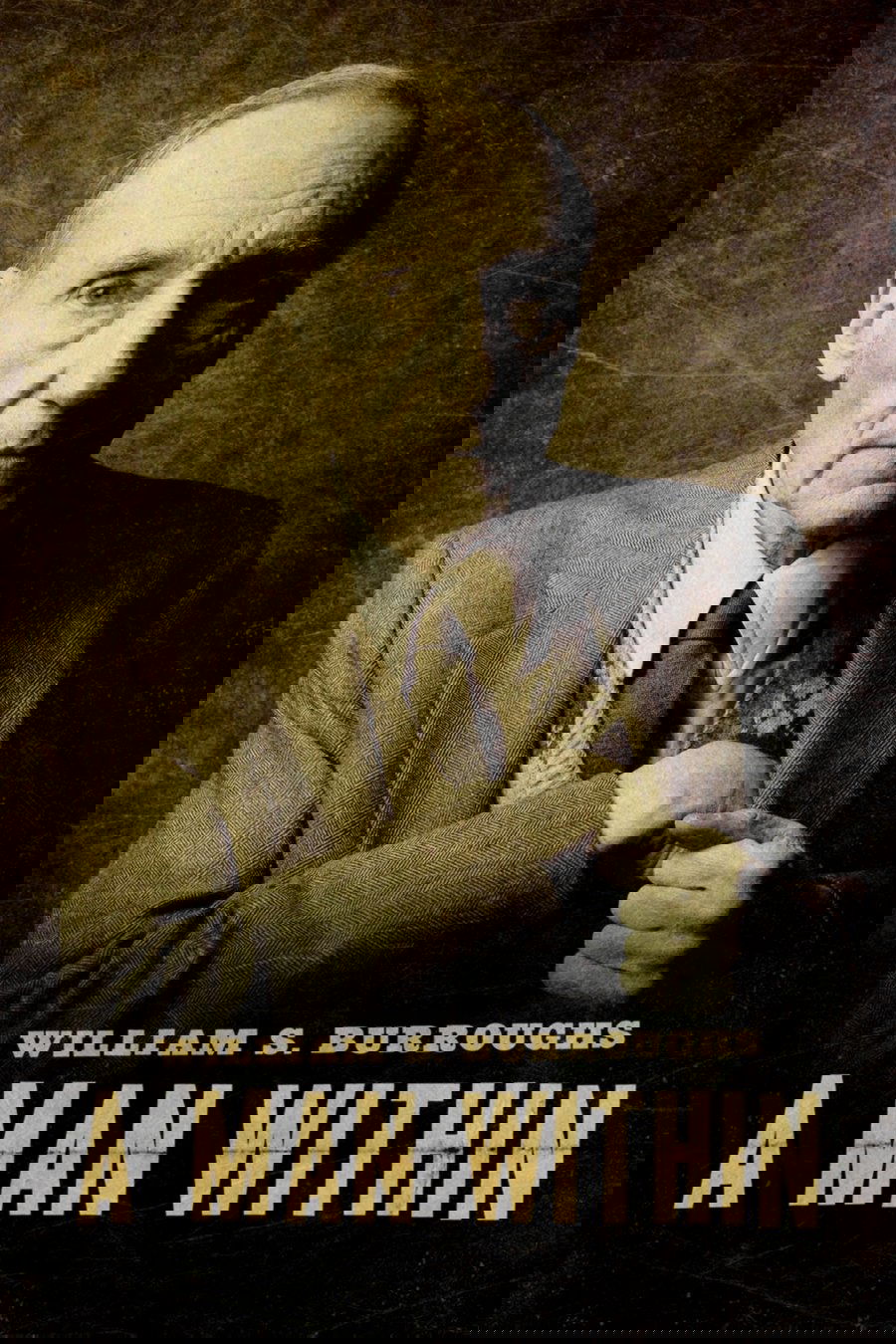 William S. Burroughs: A Man Within