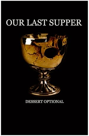 Our Last Supper