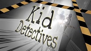 Kid Detectives