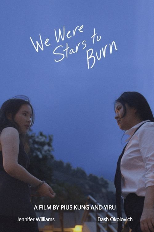 We were stars to burn
