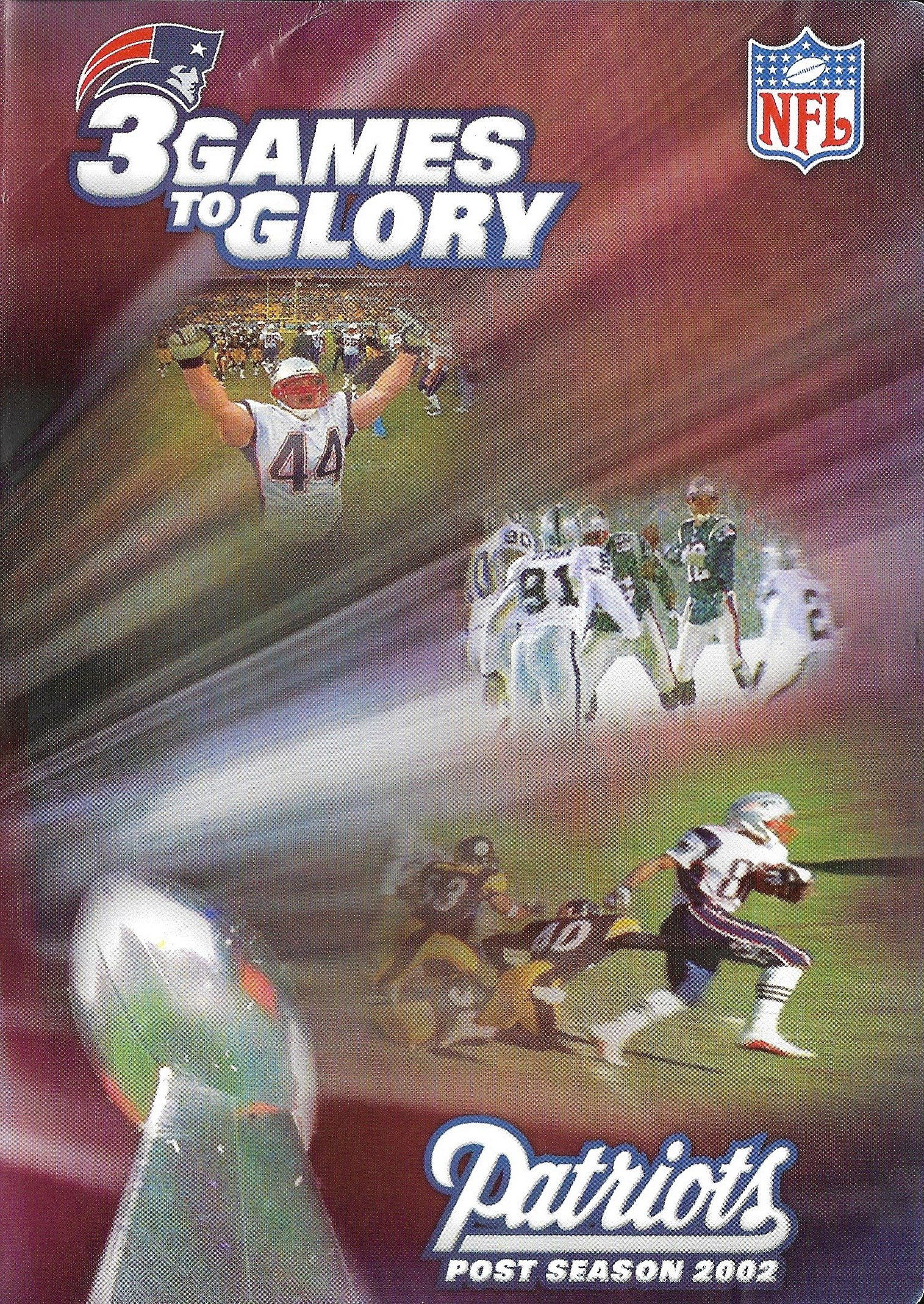 3 Games to Glory: Patriots Post Season 2002