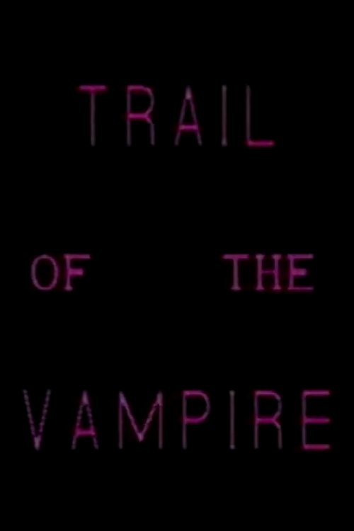 Trail of the Vampire