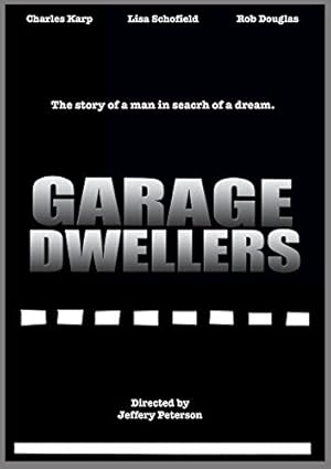 Garage Dwellers
