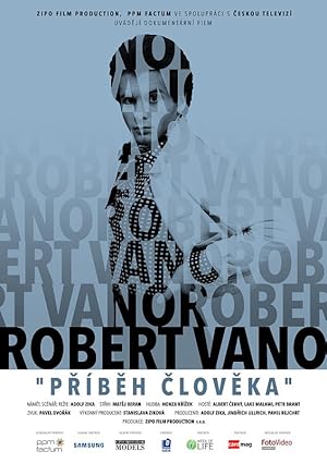 Robert Vano - The Story of a Man