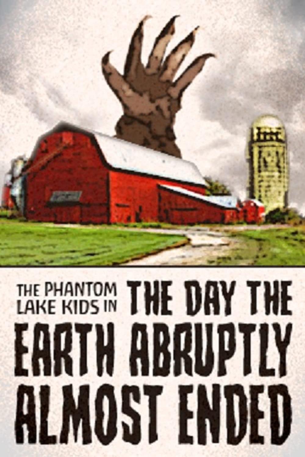 The Phantom Lake Kids in the Day the Earth Abruptly Almost Ended