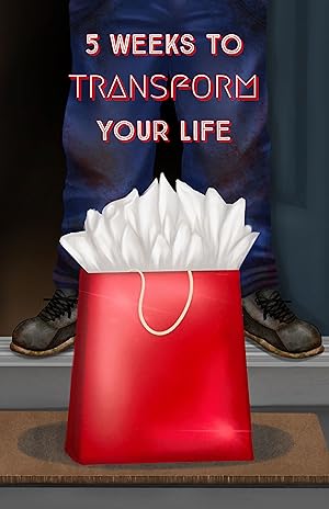 5 Weeks to Transform Your Life