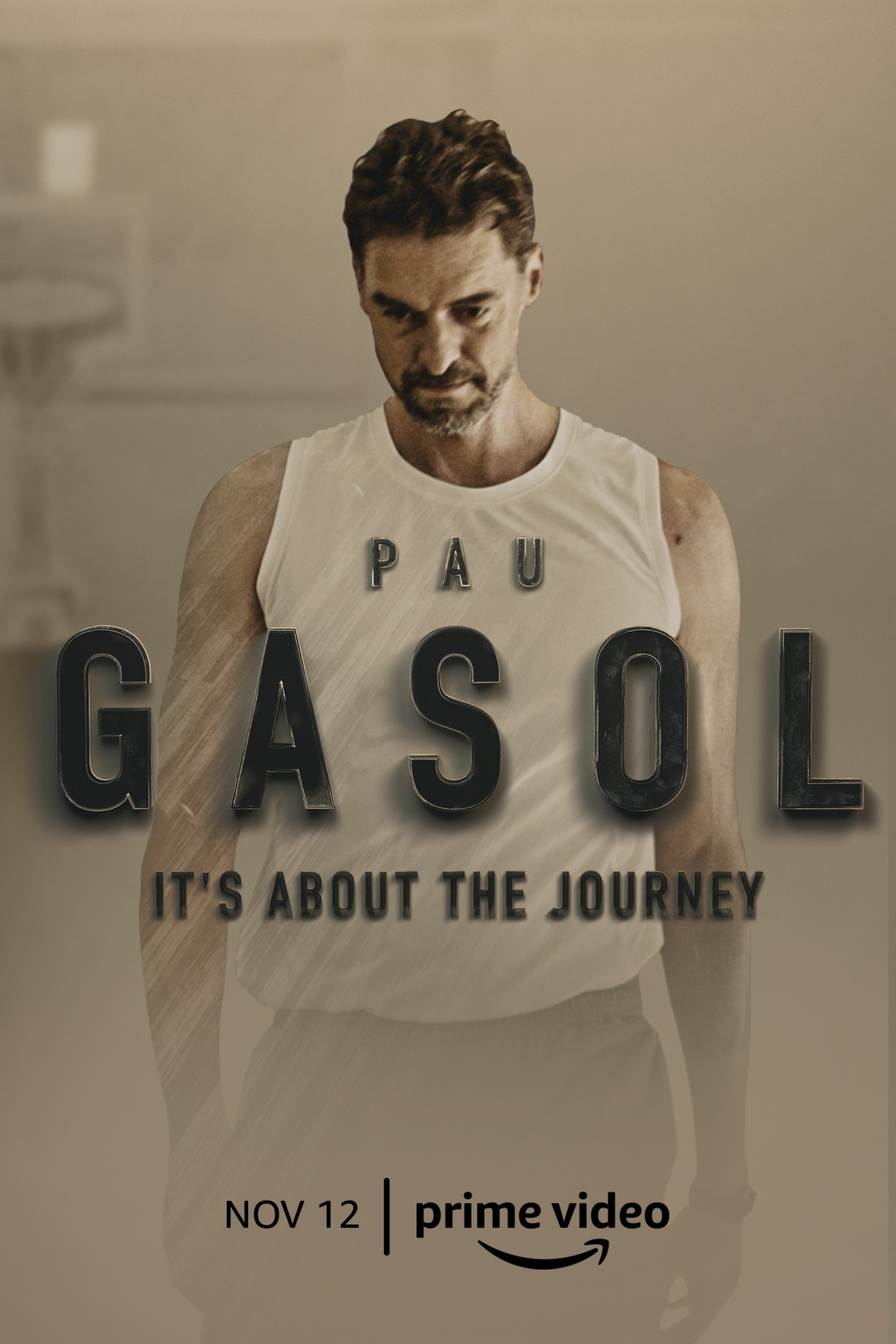 Pau Gasol. It's about the journey