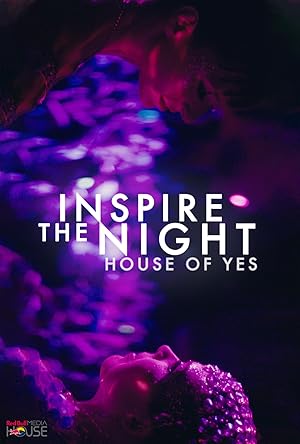 Inspire the Night: House of Yes