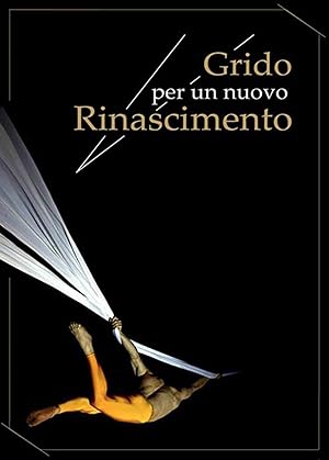 Grido per un nuovo Rinascimento