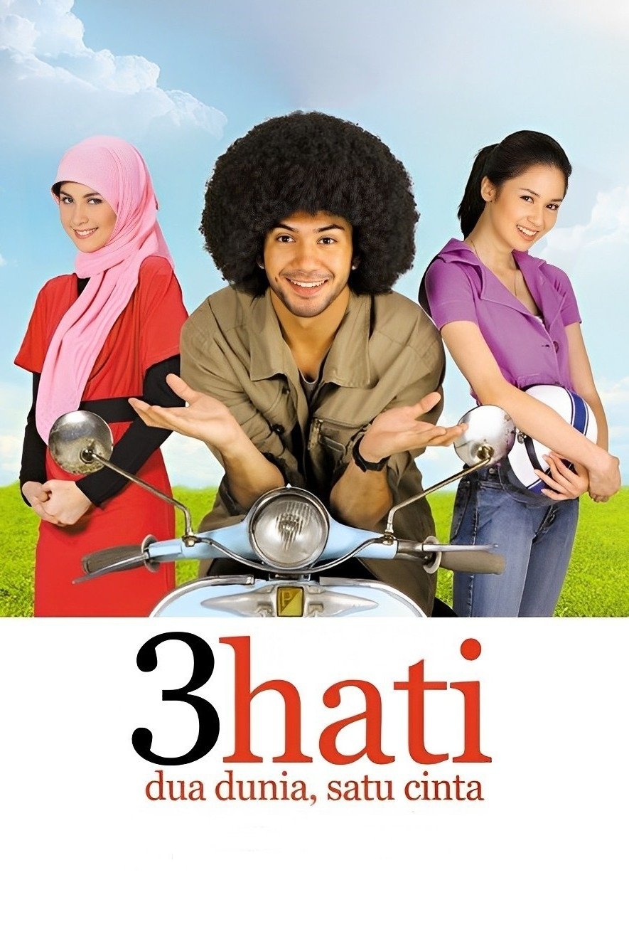 3 Hati, Dua Dunia, Satu Cinta
