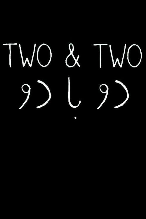 Two & Two