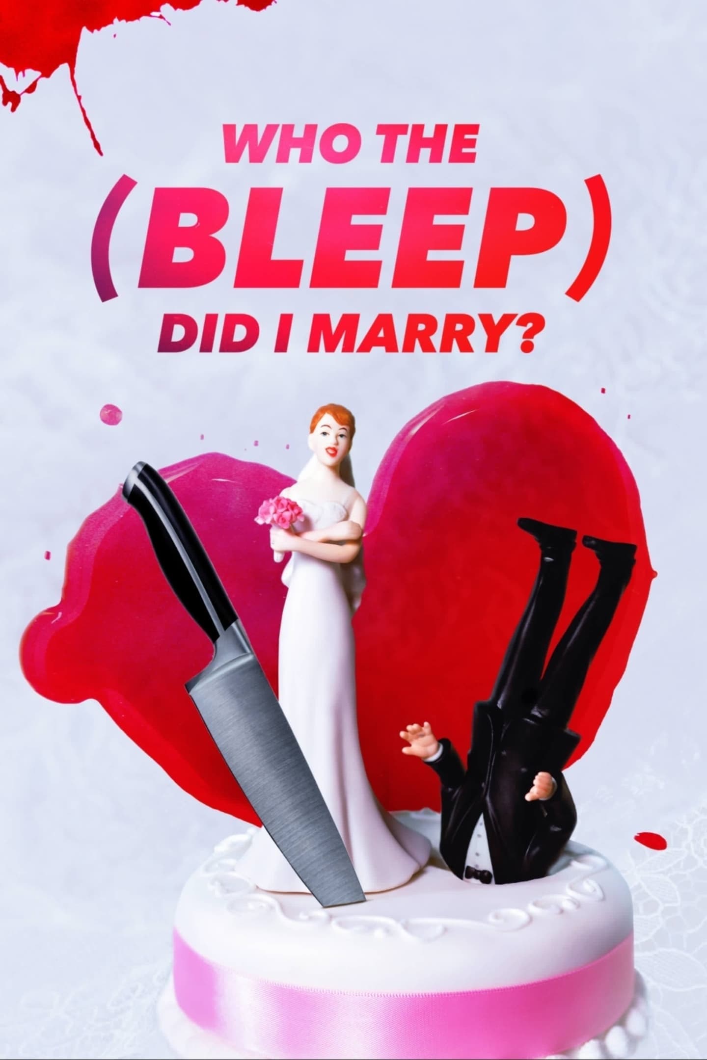Who the (Bleep) Did I Marry