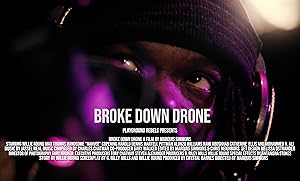 Broke Down Drone