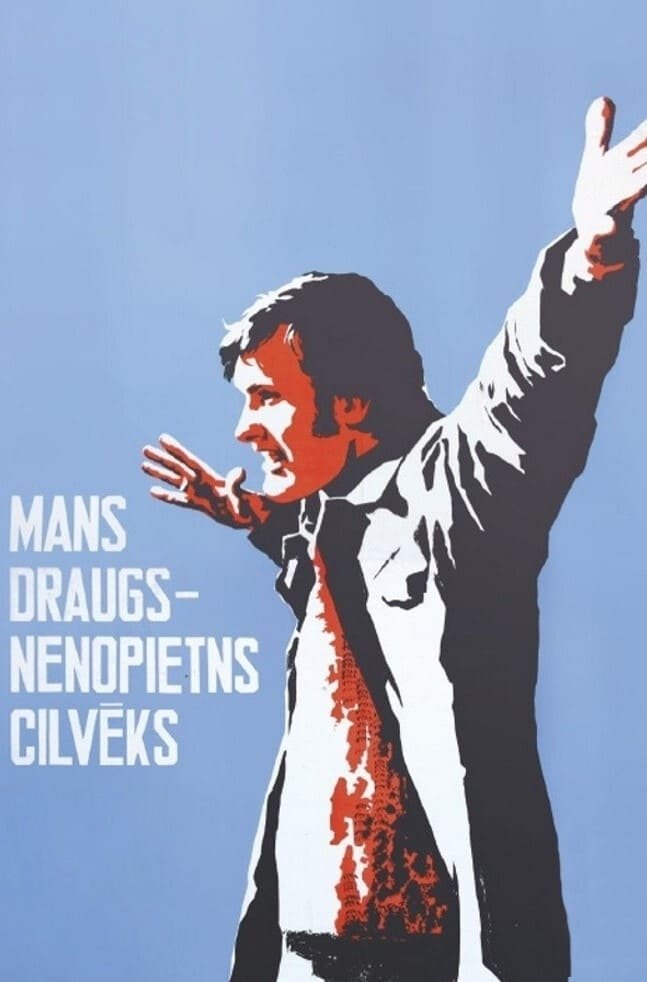 Mans draugs - nenopietns cilveks