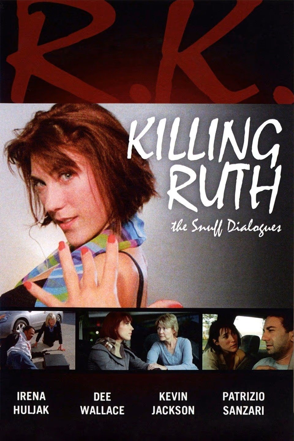 Killing Ruth: The Snuff Dialogues