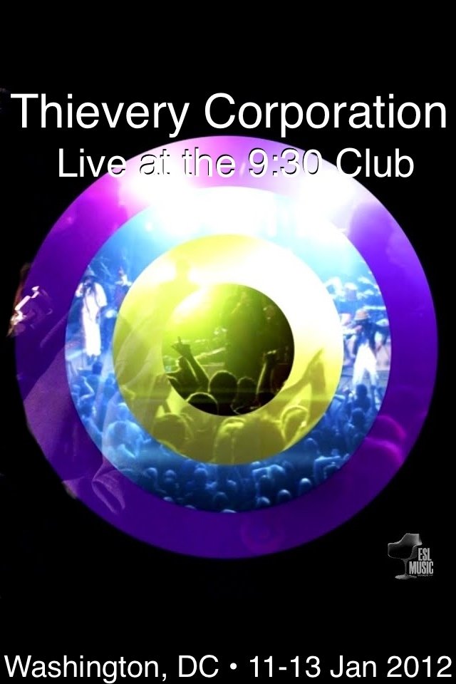 Thievery Corporation: Live at the 9:30 Club