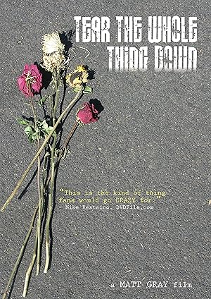 Tear the Whole Thing Down